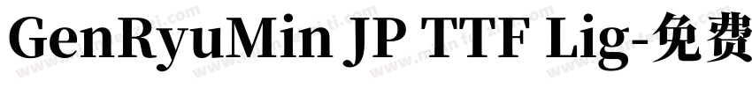 GenRyuMin JP TTF Lig字体转换